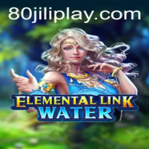 Dive into the Mystical Realm of ElementalLinkWater: An Adventure with 80JILI