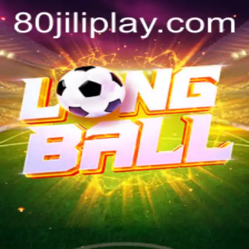 LongBall: A Fresh Take on Sport and Strategy with 80JILI
