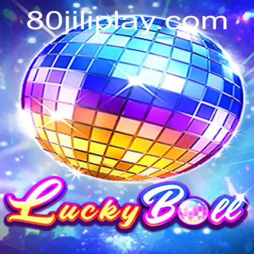 Exploring the Thrills of LuckyBall: The Game that Captivates with 80JILI
